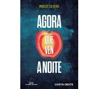 Agora Que Ven A Noite