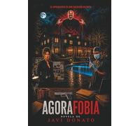 AGORAFOBIA: EL APOCALIPSIS ES UNA SOCIEDAD SECRETA