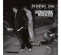 Agoraphobic nosebleed / despise you - And on & on [Vinilo]
