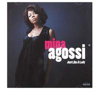 Agossi, Mina - Just Like a Lady