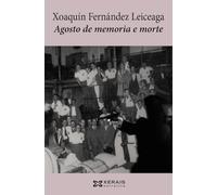 Agosto de memoria e morte (EDICIÓN LITERARIA - NARRATIVA)