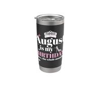 Agosto es mi cumpleaños Sí Todo el mes Nacido en Agosto Vaso térmico de acero inoxidable de doble pared