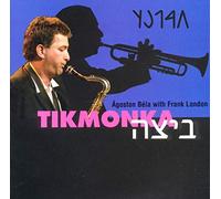 Agoston Bela & Frank London - Tikmonka
