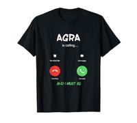 Agra está Llamando y Debo IR a India Viajando Camiseta
