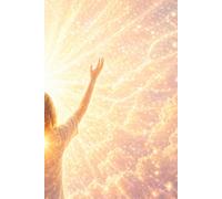 Agradecer al universo: Cultiva la gratitud, eleva tu energía y ábrete a recibir más de la vida