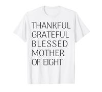 Agradecida Agradecida Madre De Ocho Mujer De Acción De Gracias Camiseta gráfica económica