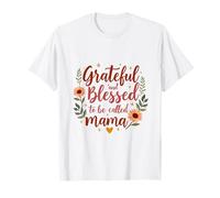 Agradecida y bendecida de ser llamada mamá Día de la Madre Flores Camiseta