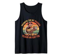 Agradecido por mi Profesor de Pavo Retro Funny Teach or Eat Pie Camiseta sin Mangas