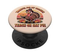 Agradecido por mi Profesor de Pavo Retro Funny Teach or Eat Pie PopSockets PopGrip Adhesivo