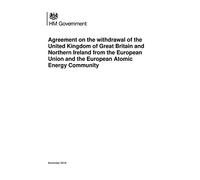 Agreement on the withdrawal of the United Kingdom of Great Britain and Northern Ireland from the European Union and the European Atomic Energy Community 26/11/2018