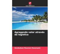 Agregando valor através da logística