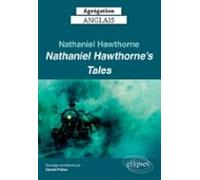 Agrégation Anglais 2025 - Nathaniel Hawthorne. Nathaniel Hawthornes Ta