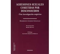 agresiones sexuales Cometidas Por Desconocidos. Una Investigación empírica (SIN COLECCION)