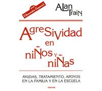 Agresividad En Niños/As: Ayudas, tratamiento y apoyos en la familia y en la escuela: 158 (Educación Hoy)