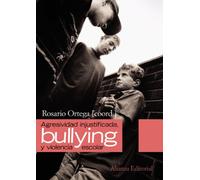 Agresividad Injustificada Bullying Y Violencia Escolar