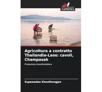 Agricoltura a contratto Thailandia-Laos: cavoli, Champasak