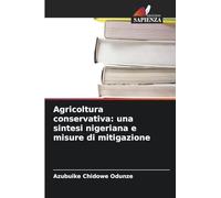 Agricoltura conservativa: una sintesi nigeriana e misure di mitigazione