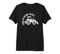 Agricultor Campesino Campesina Tractor This Is How I Roll Camiseta Premium
