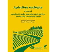 Agricultura ecológica. Volumen 1: 83 (Ciencias sociales y humanidades)