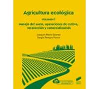 Agricultura Ecológica. Volumen 1