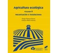 Agricultura Ecológica. Volumen 2