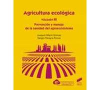 Agricultura Ecológica. Volumen 3