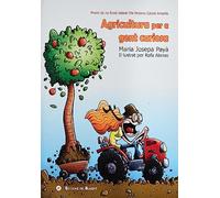 Agricultura per a gent curiosa: 5 (No Ficció)