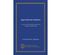 Agricultural analysis: a manual of quantitative analysis for students of agriculture