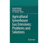 Agricultural Greenhouse Gas Emissions: Problems and Solutions