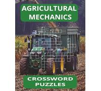 Agricultural Mechanics Crossword Puzzle Book: Great CTE FFA Education Teacher Resource for Assignments, Classwork and or Sub Folders, 8.5x11, 44 puzzles, 88 pages with solutions