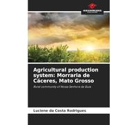 Agricultural production system: Morraria de Cáceres, Mato Grosso: Rural community of Nossa Senhora da Guia