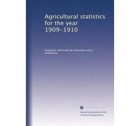Agricultural statistics for the year 1909-1910