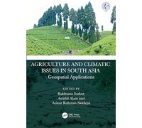 Agriculture and Climatic Issues in South Asia: Geospatial Applications