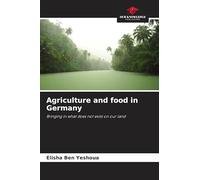 Agriculture and food in Germany: Bringing in what does not exist on our land