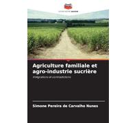 Agriculture familiale et agro-industrie sucrière