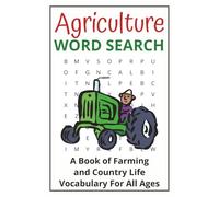 Agriculture Word Search: A Book of Farming and Country Life Vocabulary - Nostalgic Rural Words on Crops, Harvest, Transport, Barns & More | Fun for ... 6 x 9 Inch (15.24 x 22.86 cm) Travel Size