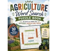 Agriculture Word Search Puzzle Book: 30 Fun & Educational Word Search Puzzles with Ag Facts Featuring Farm Animals, Crops, Equipment, Livestock, Farming, Forestry & More!
