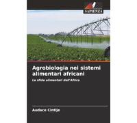 Agrobiologia nei sistemi alimentari africani: Le sfide alimentari dell'Africa