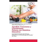 AgroBot: Fracciones y Coordenadas Polares con Robótica Educativa