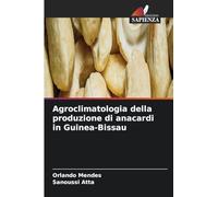 Agroclimatologia della produzione di anacardi in Guinea-Bissau
