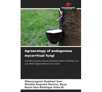 Agroecology of endogenous mycorrhizal fungi: cultivation systems of Hevea brasiliensis (rubber tree) (Wild. ex A. Juss, 1865) in Zagné (Western Ivory Coast)