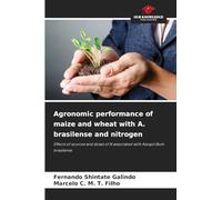 Agronomic performance of maize and wheat with A. brasilense and nitrogen: Effects of sources and doses of N associated with Azospirillum brasilense