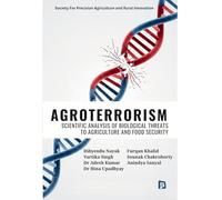 Agroterrorism: Scientific Analysis of Biological Threats to Agriculture and Food Security (EditionFirst)
