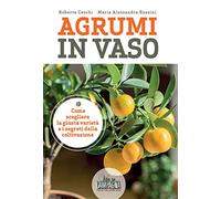 Agrumi in vaso (Guide pratiche di Vita in campagna)