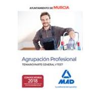 Agrupación Profesional del Ayuntamiento de Murcia. Temario Parte General y test