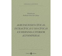 Agrupaciones civicas, intracívicas y no civicas en Hispania citerior altoimperial (Epigrafia e antichità)