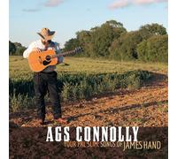 Ags Connolly - Your Pal Slim: Songs of James Hand