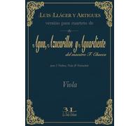 Agua, azucarillos y aguardiente del maestro F. Chueca: Versión para cuarteto. Viola. (Zarzuela en Cuarteto)