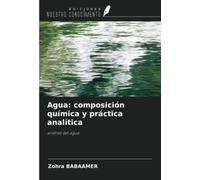 Agua: composición química y práctica analítica: análisis del agua