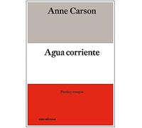 Agua corriente (bilingüe): POESÍA Y ENSAYOS (SIN COLECCION)
